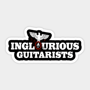 Inglorious Guitarists Sticker